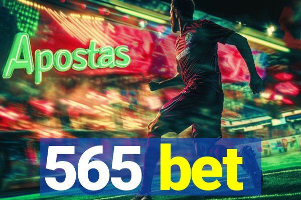 565 bet